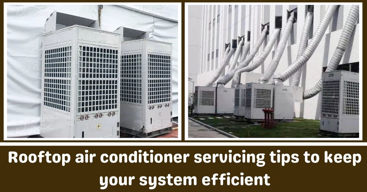 屋顶空调服务技巧，以保持系统效率