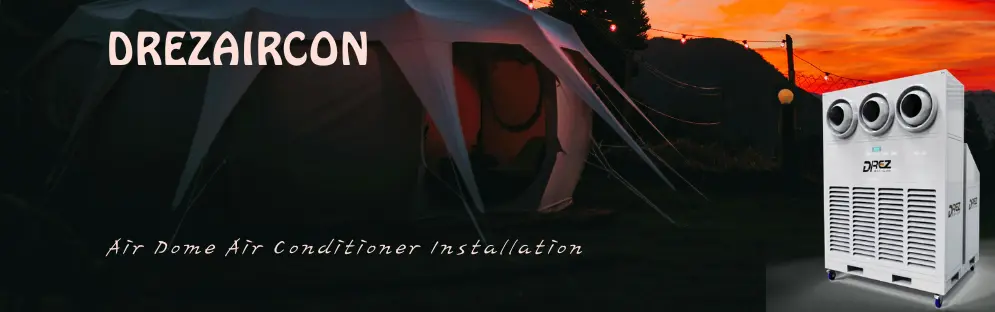 Air Dome Air Conditioner Installation